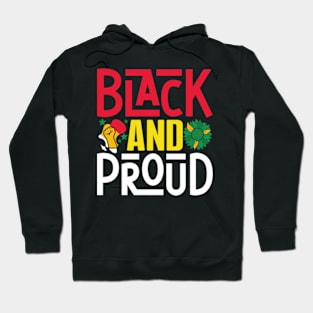 Black and proud Juneteenth celebrate freedom Juneteenth Hoodie